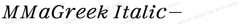 MMaGreek Italic字体转换